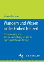 Wandern Und Wissen in Der Fruhen Neuzeit