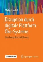 Disruption durch digitale Plattform-Ökosysteme, m. 1 Buch, m. 1 E-Book