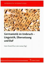 Germanistik im Umbruch ? Linguistik, Übersetzung und DaF