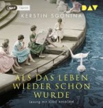 Als das Leben wieder schön wurde