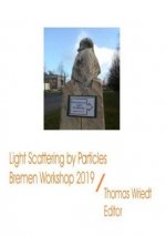 Light Scattering by Particles, Bremen Workshop 2019