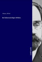 Bei liebenswürdigen Wilden.