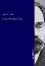 Goethes Westöstlicher Divan
