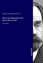 Reise in das Morgenland in den Jahren 1836 und 1837