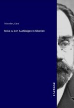 Reise zu den Ausfäkigen in Siberien