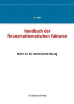 Handbuch der finanzmathematischen Faktoren