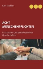 Acht Menschenpflichten in sakularen und demokratischen Gesellschaften