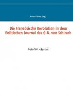 Franzoesische Revolution in dem Politischen Journal des G.B. von Schirach