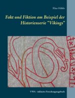 Fakt und Fiktion am Beispiel der Historienserie Vikings