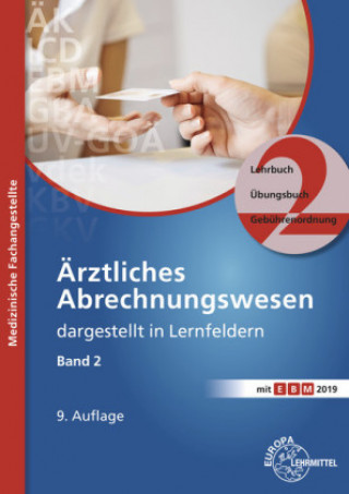 Ärztliches Abrechnungswesen dargestellt in Lernfeldern. Bd.2