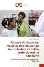 Facteurs de risque des maladies chroniques non transmissibles en milieu professionnel de Gbadolite