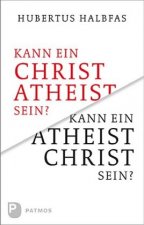 Kann ein Christ Atheist sein? Kann ein Atheist Christ sein?