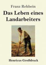 Leben eines Landarbeiters (Grossdruck)