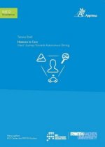 Humans in Cars users' journey towards autonomous driving.