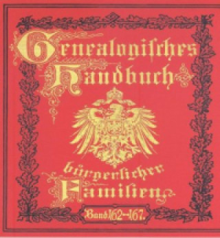 Deutsches Geschlechterbuch - CD-ROM. Genealogisches Handbuch bürgerlicher Familien / Genealogisches Handbuch bürgerlicher Familien Bände 162-167, DVD-