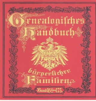 Deutsches Geschlechterbuch - CD-ROM. Genealogisches Handbuch bürgerlicher Familien / Genealogisches Handbuch bürgerlicher Familien Bände 168-173, DVD-