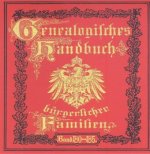 Deutsches Geschlechterbuch - CD-ROM. Genealogisches Handbuch bürgerlicher Familien / Genealogisches Handbuch bürgerlicher Familien Bände 180-185, DVD-