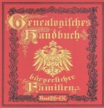 Deutsches Geschlechterbuch - CD-ROM. Genealogisches Handbuch bürgerlicher Familien / Genealogisches Handbuch bürgerlicher Familien Bände 186-191, DVD-
