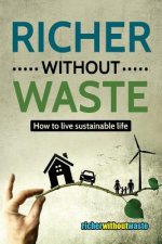 RICHER WITHOUT WASTE
