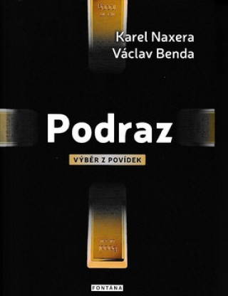 Karel Naxera,Václav Benda - Podraz