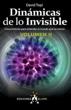 Dinámicas de lo Invisible - Volumen 2