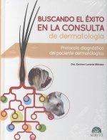BUSCANDO EL ÈXITO EN LA CONSULTA DE DERMATOLOGÍA