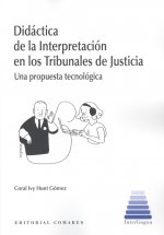 DIDÁCTICA DE LA INTERPRETACIÓN EN LOS TRIBUNALES DE JUSTICIA