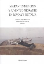 MIGRANTES MENORES Y JUVENTUD MIGRANTE EN ESPAÑA Y ITALIA