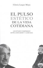 EL PULSO ESTTICO DE LA VIDA COTIDIANA