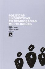 POLíTICAS LINGüíSTICAS EN DEMOCRACIAS MULTILINGüES