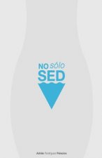 No Solo Sed: como conquistar a una mujer