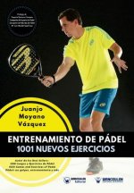 Entrenamiento de Pádel: 1001 nuevos ejercicios