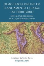 Democracia online em planejamento e gest?o do território mídia social e ferramentas de planejamento participativo