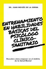 Entrenamiento en habilidades basicas del psicologo clinico-sanitario