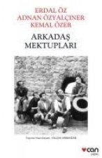 Arkadas Mektuplari Erdal Öz - Adnan Özyalciner - Kemal Özer
