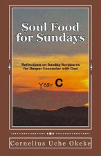 Soul Food for Sundays: Year C