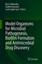 Model Organisms for Microbial Pathogenesis, Biofilm Formation and Antimicrobial Drug Discovery
