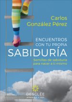 ENCUENTROS CON TU PROPIA SABIDURIA