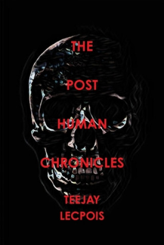 Post  Human  Chronicles