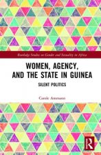 Women, Agency, and the State in Guinea