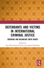 Defendants and Victims in International Criminal Justice