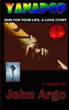 Yanapop: Run For Your Life, a Love Story
