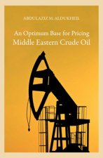 Optimum Base for Pricing Middle Eastern Crude Oil