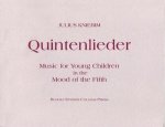 Quintenlieder: Music for Young Children in the Mood of the Fifth