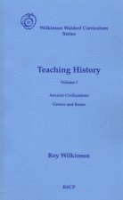 Teaching History: Volume 1: Ancient Civilizations: Greece and Rome