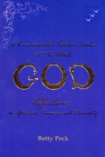 A Kindergarten Teacher Looks at the Word God: Reflections on Goodness, Oneness, and Diversity