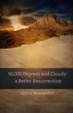 50,000 Degrees and Cloudy