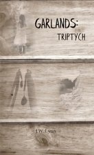 Garlands: Triptych