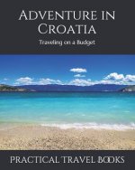 Adventure in Croatia: Traveling on a Budget