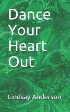 Dance Your Heart Out